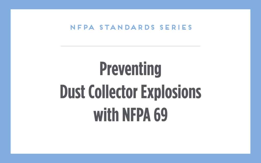 Prevending Dust Collector Explosions with NFPA 69